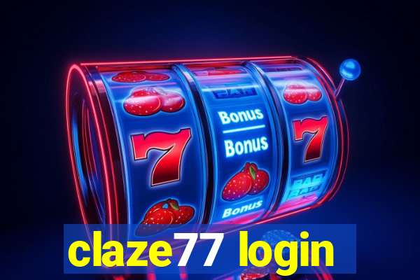 claze77 login